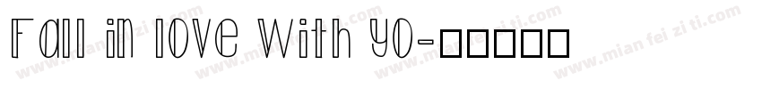 Fall in love with yo字体转换